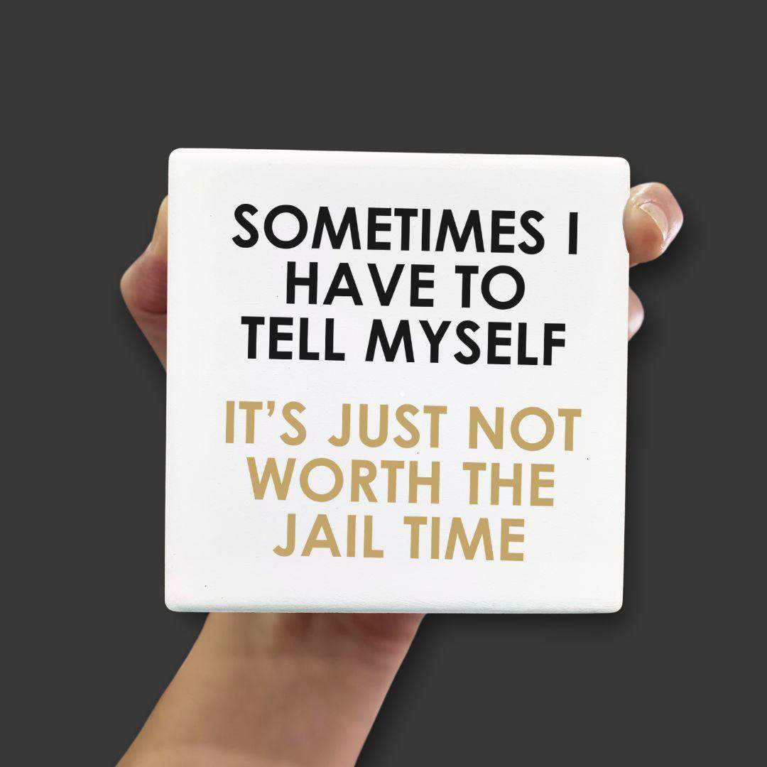 Let's Be Frank Australia - Jail Time | Statement Coaster - Coaster - chaos-survival, coaster, vibe:dark-humour, vibe:funny