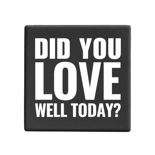 Squareware | Did You Love Well Today? - Let's Be Frank Australia