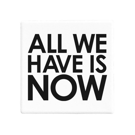 Squareware | All We Have Is Now - Let's Be Frank Australia