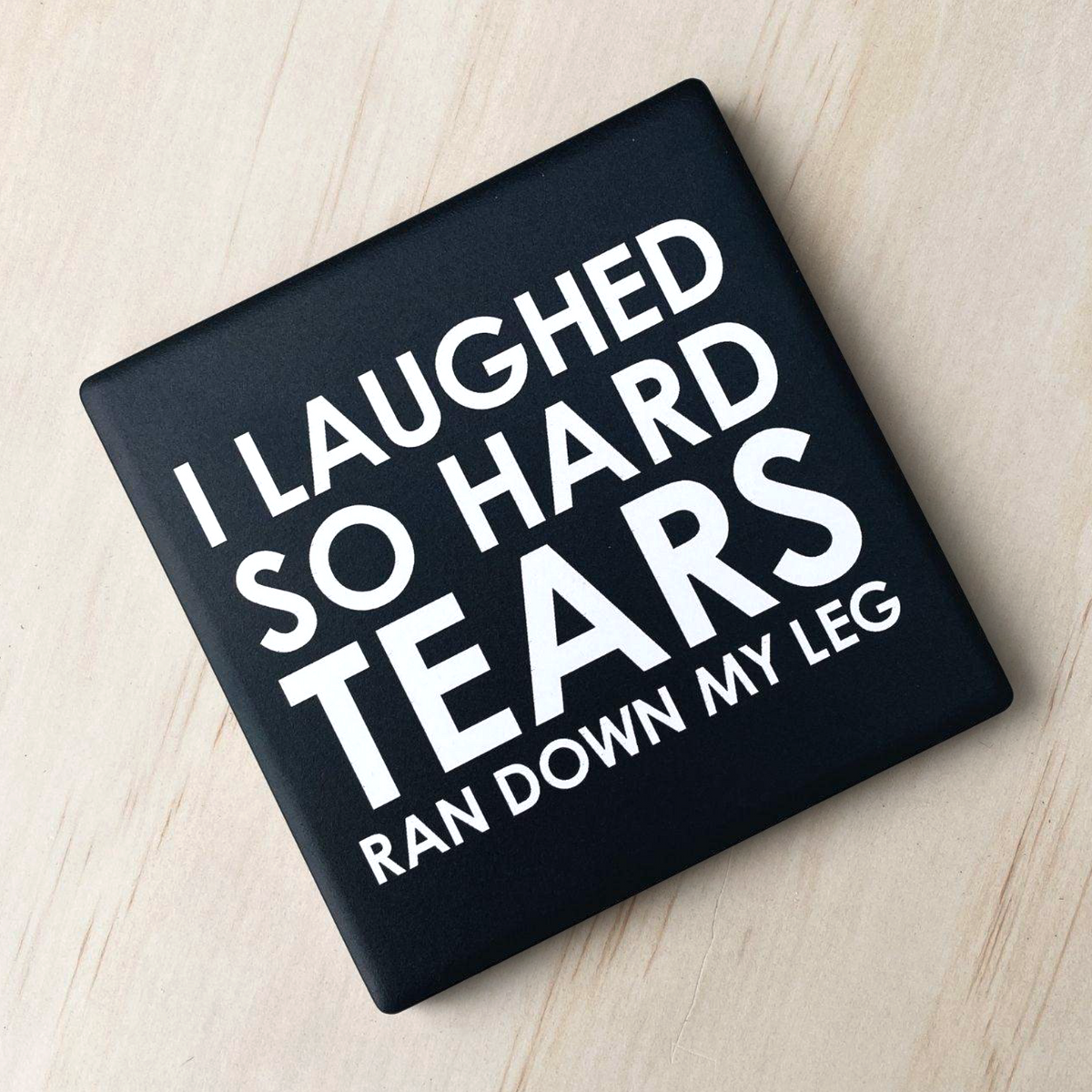 Let's Be Frank Australia - Tears Leg | Statement Coaster - Coaster - attitude-honesty, coaster