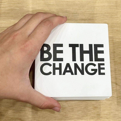 Be The Change | Statement Coaster