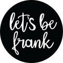 Let's Be Frank Australia