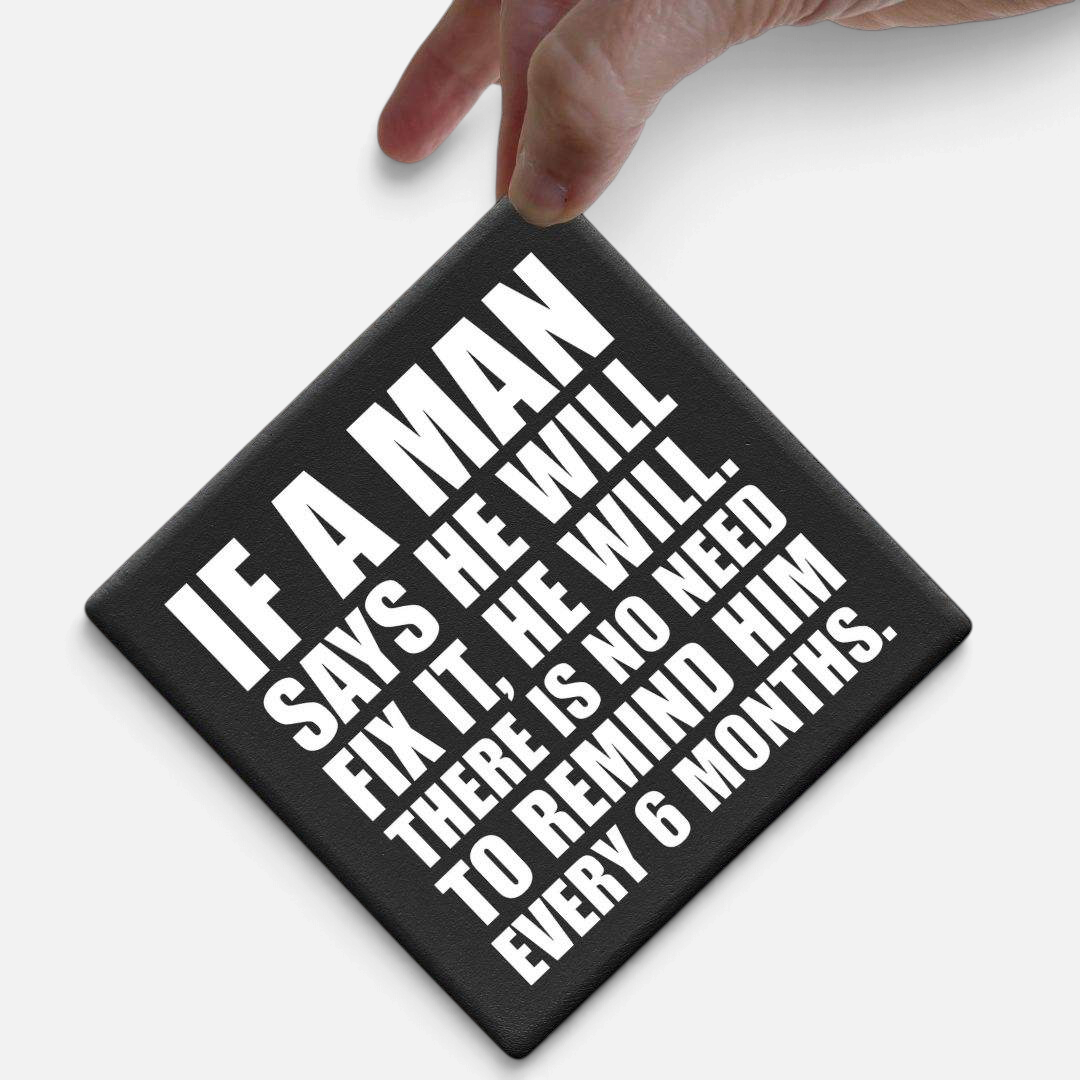 Let's Be Frank Australia - Fix It | Statement Coaster - Coaster - chaos-survival, coaster, context:relationships, recipient:him, vibe:deadpan, vibe:funny