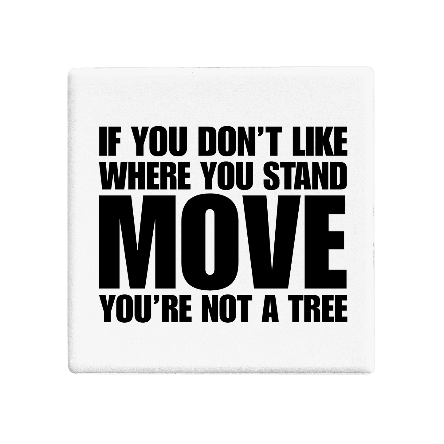Let's Be Frank Australia - Where You Stand | Statement Coaster - Coaster - coaster, growth-becoming, new, vibe:challenging