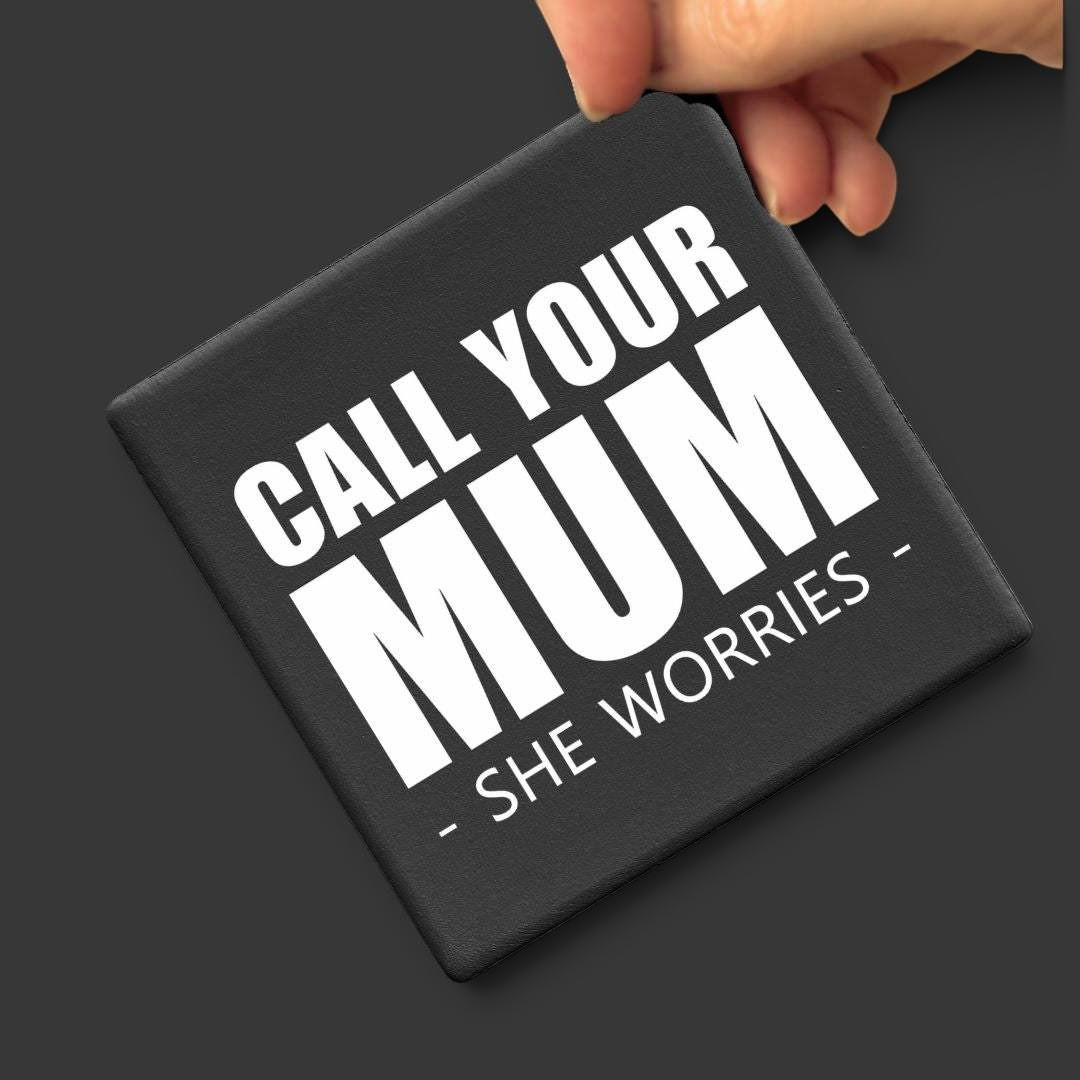 Let's Be Frank Australia - Call Your Mum | Statement Coaster - Coaster - coaster, context:parenting, family, heart-home, vibe:heartfelt