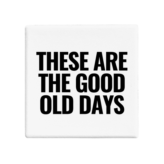 Good Old Days - Statement Coaster