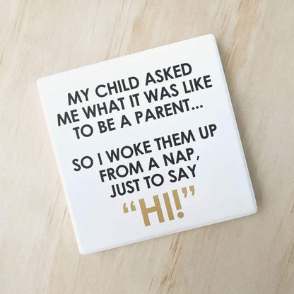 Let's Be Frank Australia - Parenting, Hi | Statement Coaster - Coaster - coaster, context:parenting, heart-home, vibe:funny