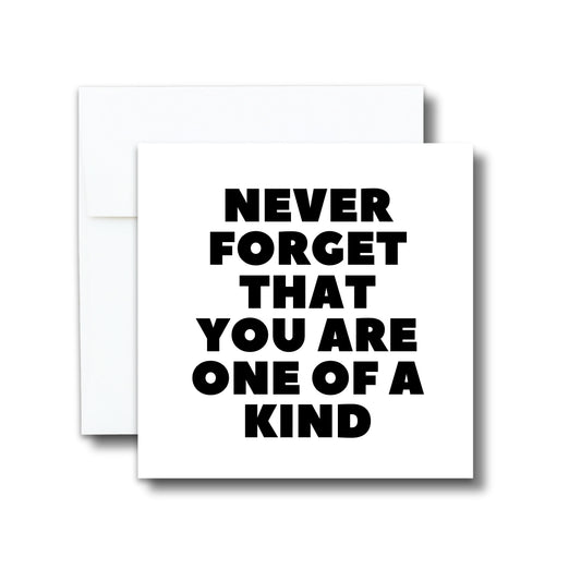 Greeting Card - You Are One Of A Kind