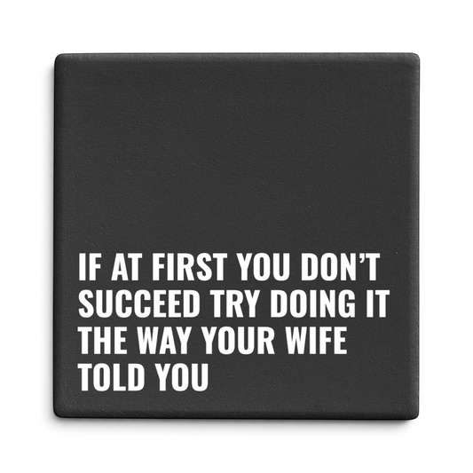 Let's Be Frank Australia square black ceramic coaster with white text reading If at first you don't succeed