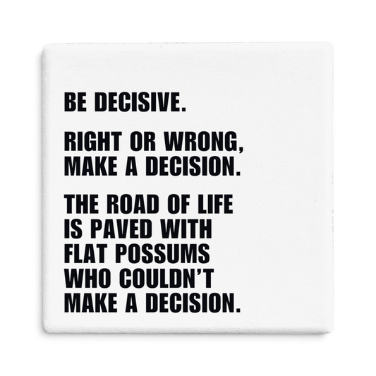 Let's Be Frank Australia white ceramic coaster featuring bold black typography with a motivational quote.