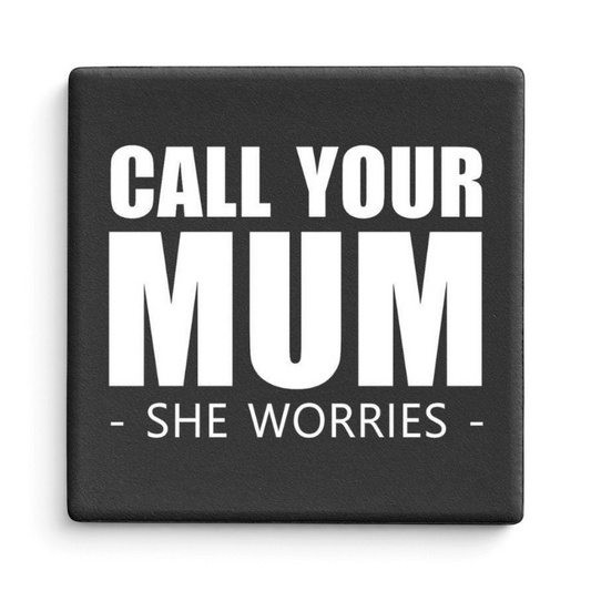 Let's Be Frank Australia - Call Your Mum | Statement Coaster - Coaster - coaster, context:parenting, family, heart-home, vibe:heartfelt