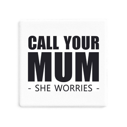 Let's Be Frank Australia - Call Your Mum | Statement Coaster - Coaster - coaster, context:parenting, family, heart-home, vibe:heartfelt
