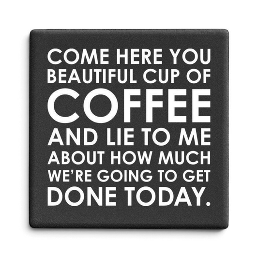 Let's Be Frank Australia - Coffee Lies! | Statement Coaster - Coaster - coaster, coffee-wine, mental-load, vibe:funny, vibe:relatable