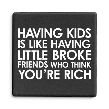 Broke Friends | Statement Coaster