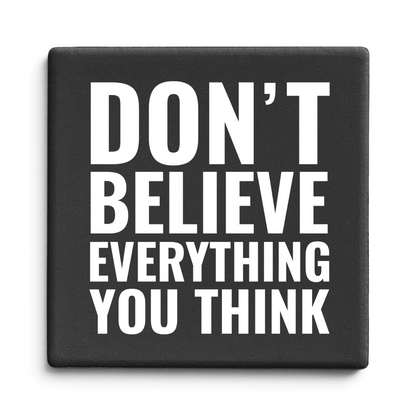 Let's Be Frank Australia - Everything You Think | Statement Coaster - Coaster - coaster, growth-becoming, new, self-growth, vibe:challenging, vibe:encouraging, vibe:honest