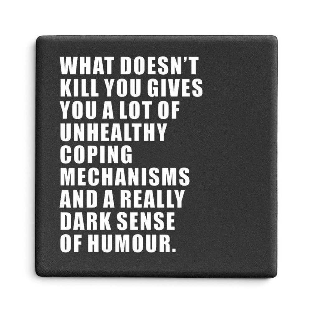 Let's Be Frank Australia - Coping Mechanisms | Statement Coaster - Coaster - chaos-survival, coaster, context:parenting, mental-load, vibe:dark-humour, vibe:funny, vibe:honest