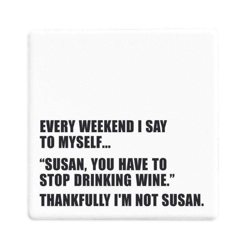 Let's Be Frank Australia - Not Susan | Statement Coaster - Coaster - chaos-survival, coaster, funny, vibe:funny