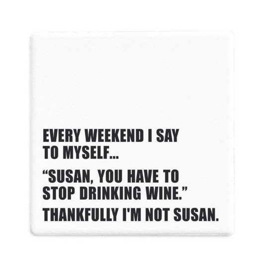 Let's Be Frank Australia - Not Susan | Statement Coaster - Coaster - chaos-survival, coaster, funny, vibe:funny