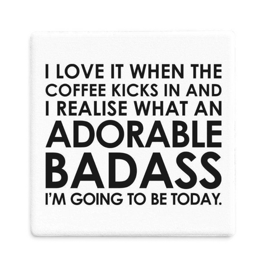 Let's Be Frank Australia - Coffee, Adorable Badass | Statement Coaster - Coaster - coaster, coffee-wine, mental-load, vibe:funny, vibe:relatable