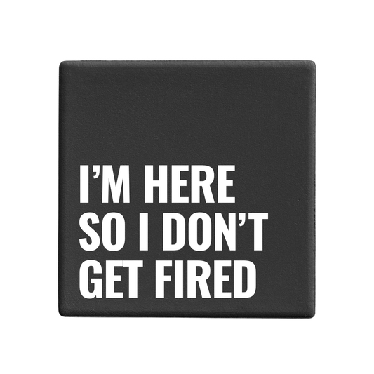 I'm Here - Statement Coaster