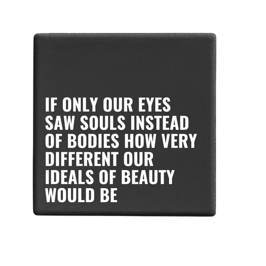 Eyes Saw Souls - Statement Coaster