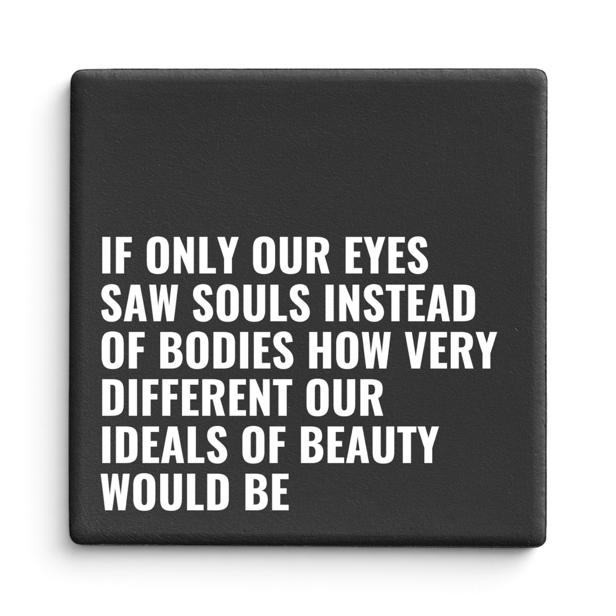 Let's Be Frank Australia - Eyes Saw Souls | Statement Coaster - Coaster - coaster, growth-becoming, new, self-growth, vibe:heartfelt, vibe:honest