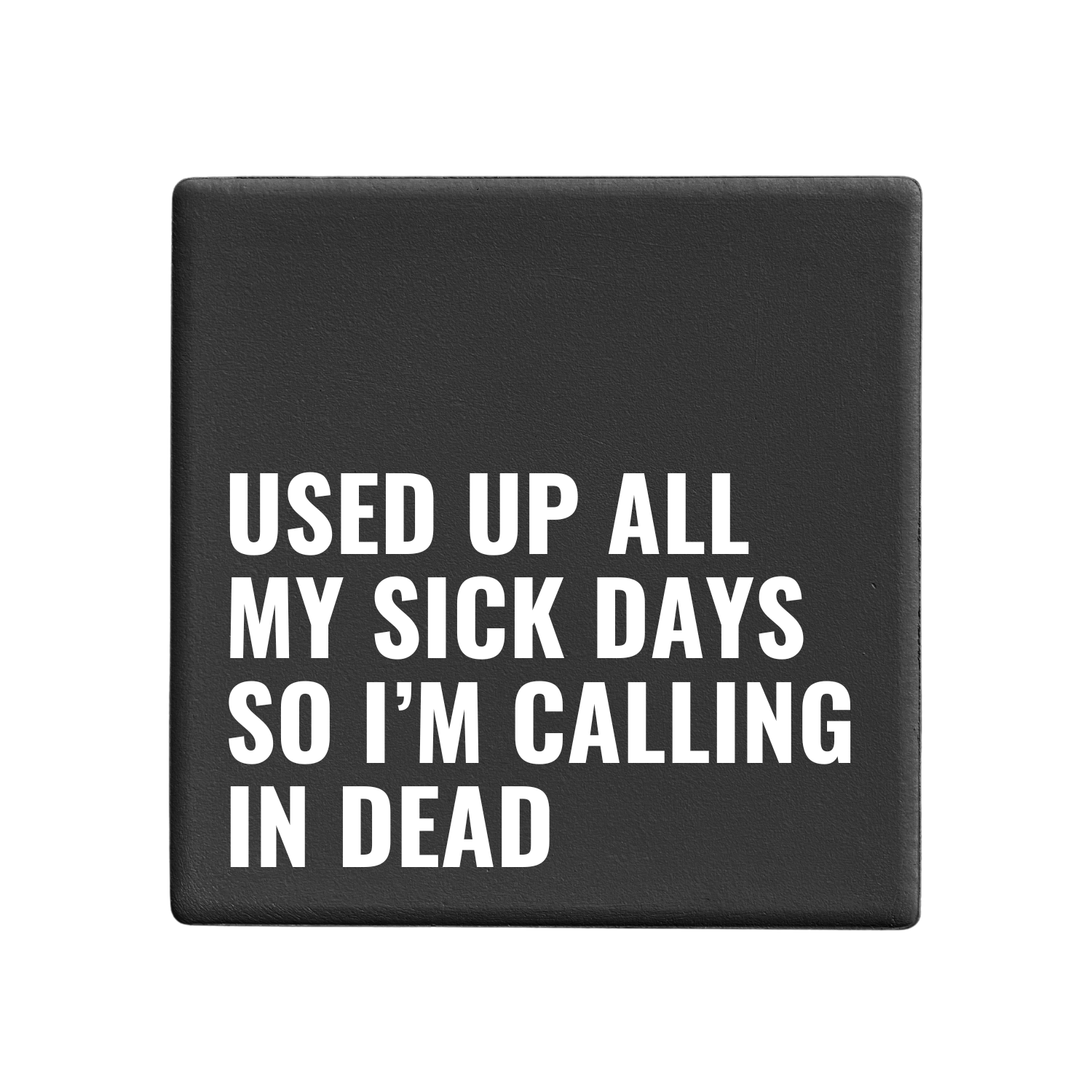 Message-led ceramic coasters with bold quote — minimal homeware gifts by Let’s Be Frank.