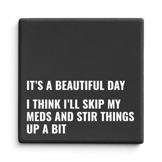 Let's Be Frank Australia - Skip My Meds | Statement Coaster - Coaster - chaos-survival, coaster, mental-load, new, vibe:chaotic, vibe:dark-humour