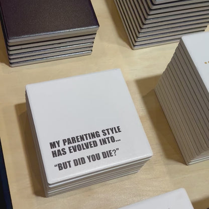 Statement Coaster  | But Did You Die?