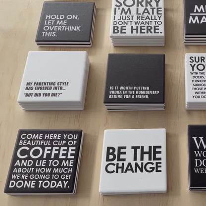 Statement Coaster  | How Wildly Capable Your Are