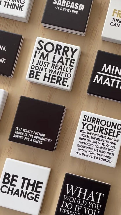Statement Coaster | Surround Yourself