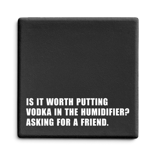 Let's Be Frank Australia - Vodka Humidifier | Statement Coaster - Coaster - chaos-survival, coaster, context:parenting, vibe:funny