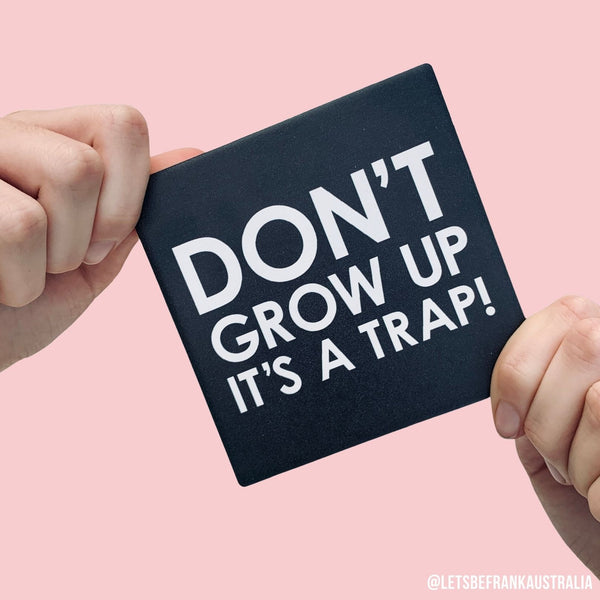 SQUAREWARE - DON'T GROW UP - Let's Be Frank Australia