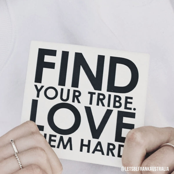SQUAREWARE - FIND YOUR TRIBE - Let's Be Frank Australia