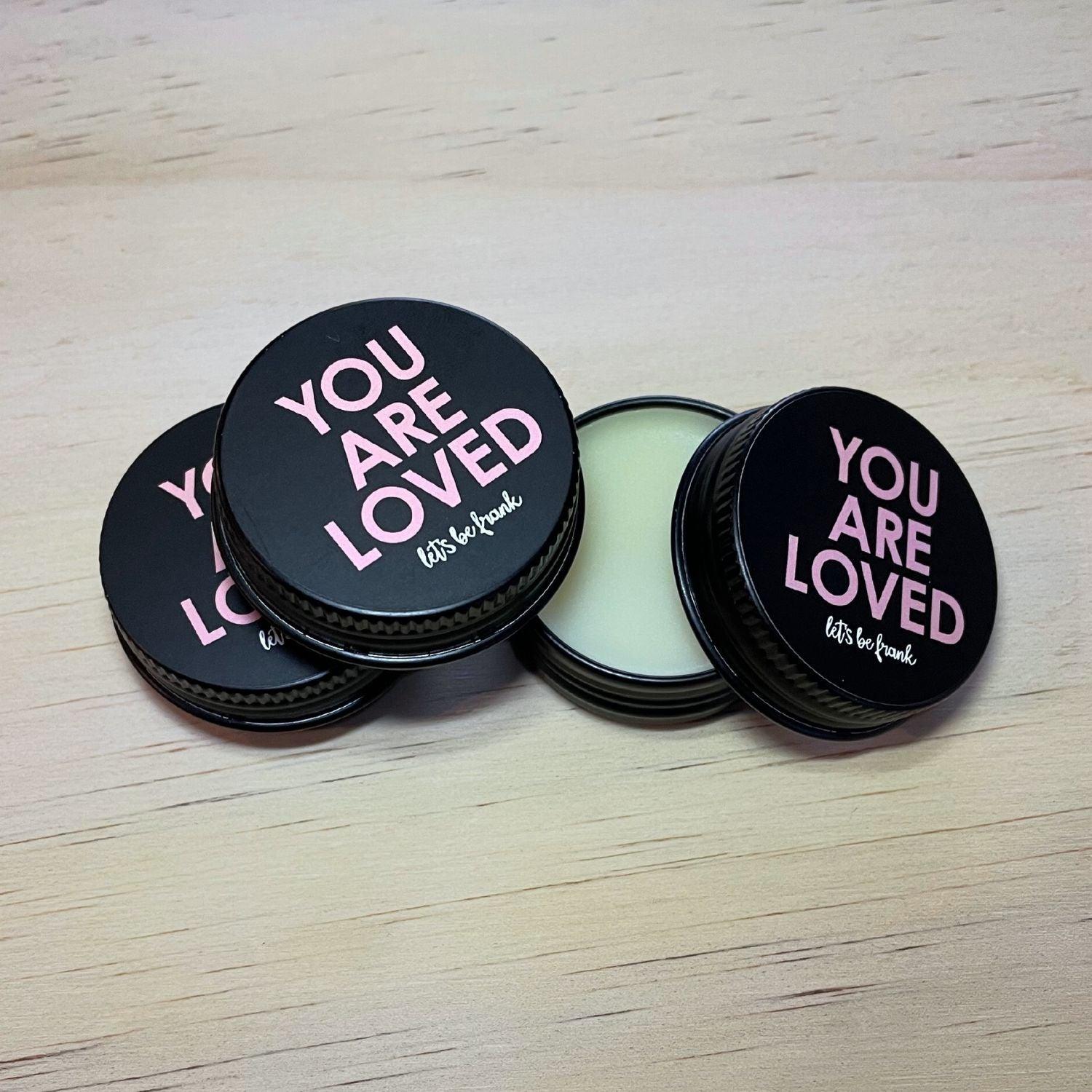 Organic Lip Balm - You are loved - Let's Be Frank Australia
