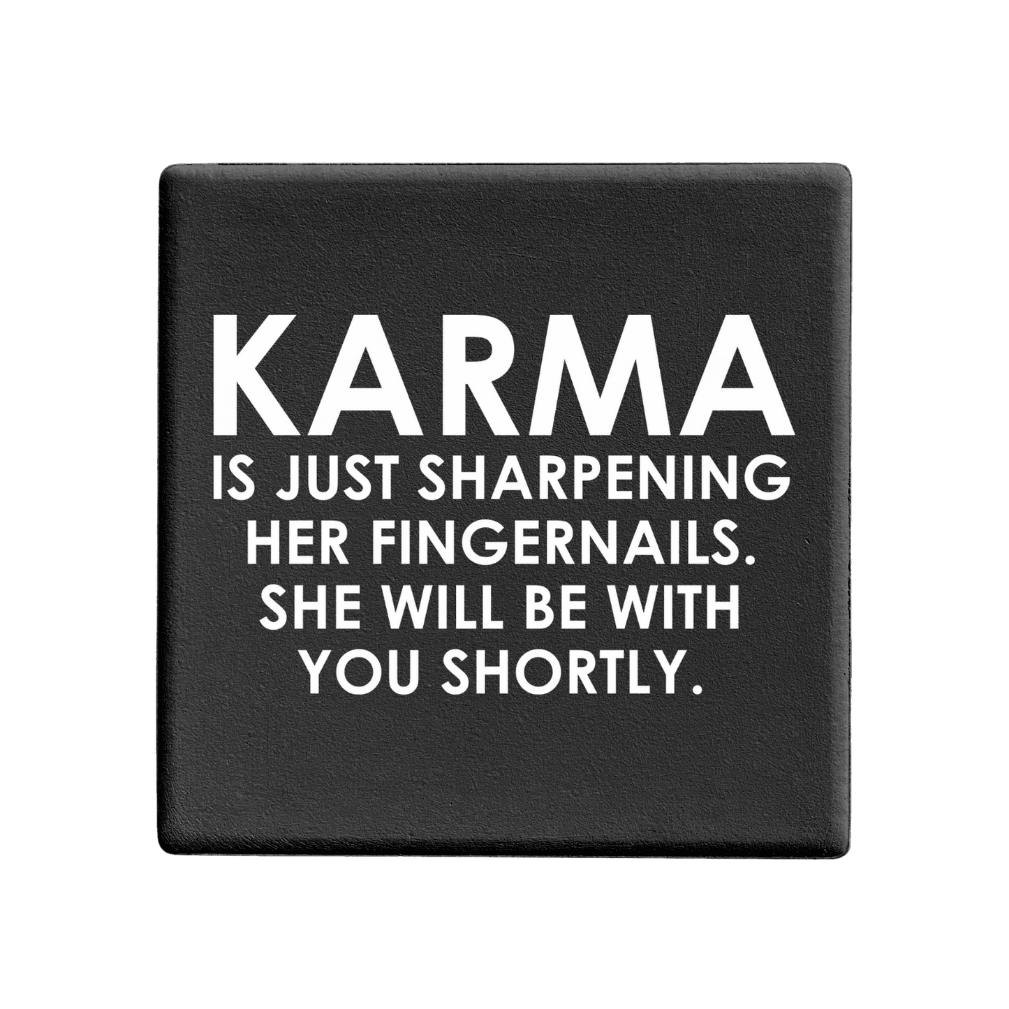 Let's Be Frank Australia - Karma | Statement Coaster - Coaster - coaster