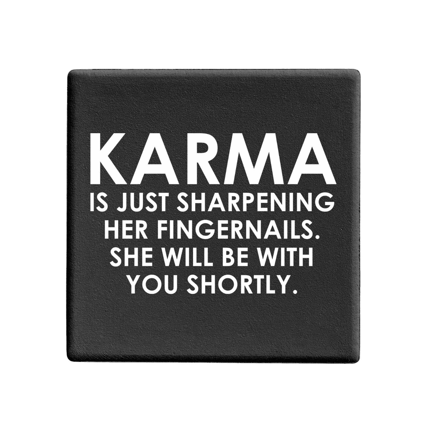 Let's Be Frank Australia - Karma | Statement Coaster - Coaster - coaster