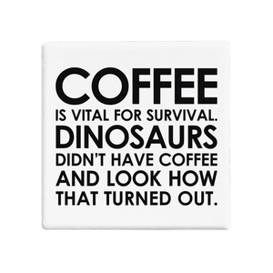 SQUAREWARE - COFFEE IS VITAL, DINOSAURS - Let's Be Frank Australia