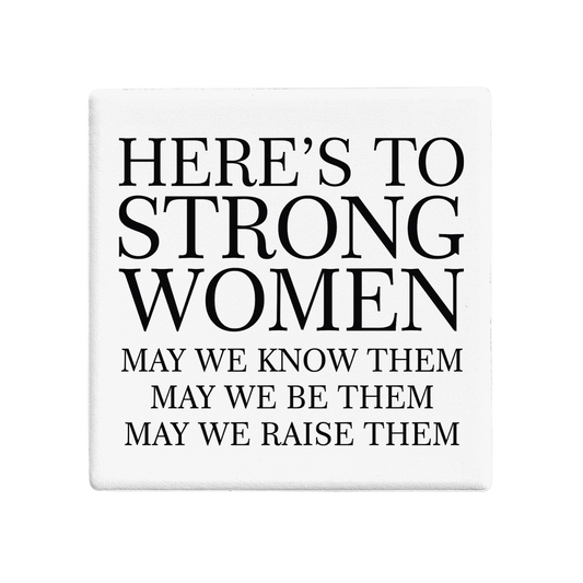 SQUAREWARE - HERE'S TO STRONG WOMEN (All Profits to Be Hers) - Let's Be Frank Australia