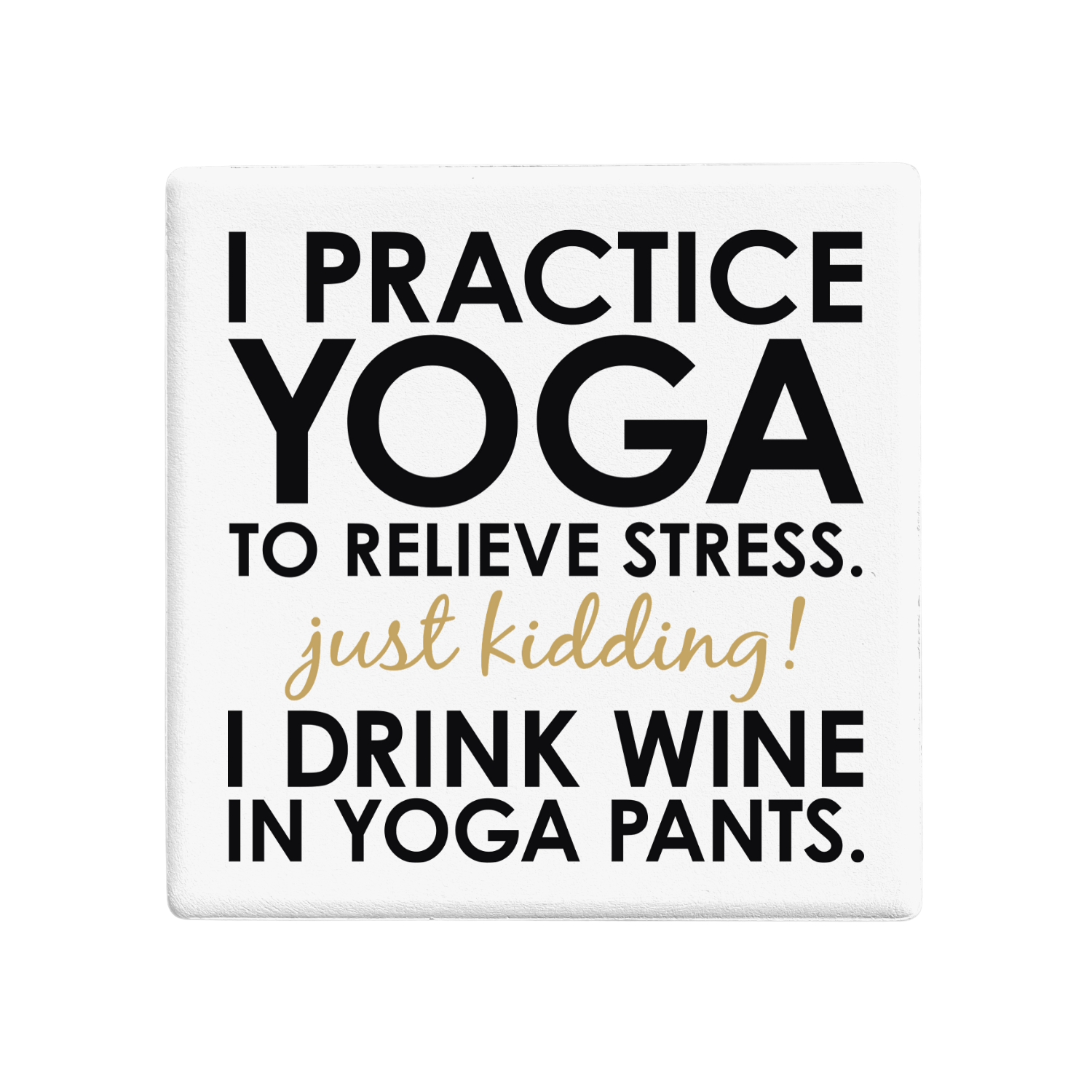 SQUAREWARE - WINE IN YOGA PANTS - Let's Be Frank Australia