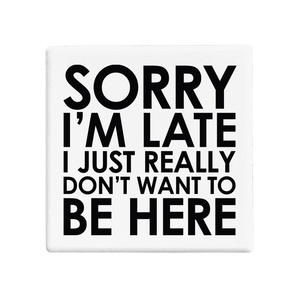 SQUAREWARE - SORRY I'M LATE - Let's Be Frank Australia